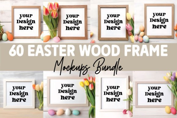 Download Easter Wood Frame Mockup Bundle - Wood Collection